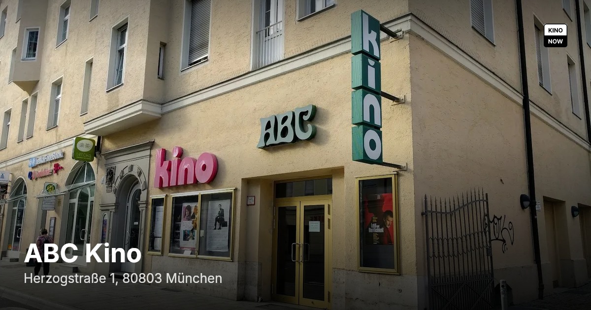 Abc Showtime ABC Kino München — Showtimes OV & OmU | KinoNow